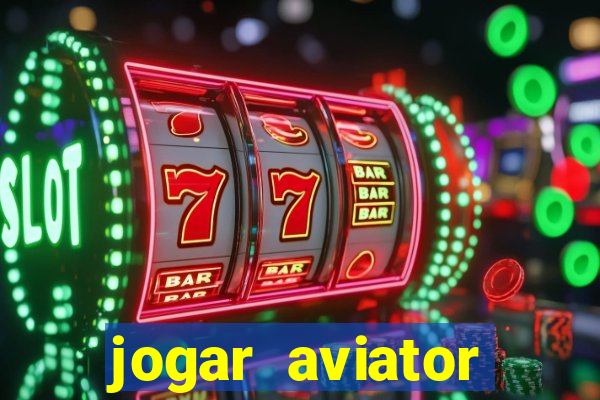 jogar aviator online grátis betano