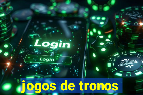 jogos de tronos