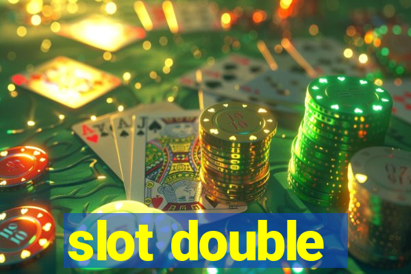 slot double