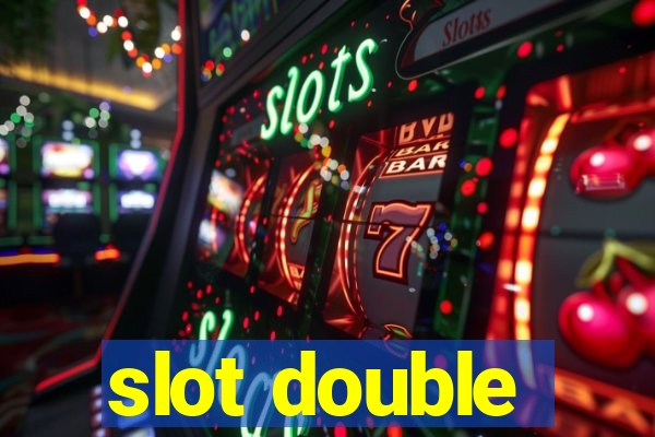 slot double