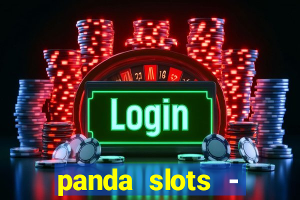 panda slots - vegas casino 777