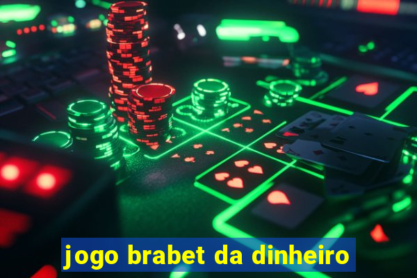 jogo brabet da dinheiro