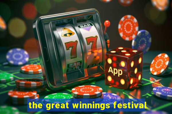 the great winnings festival