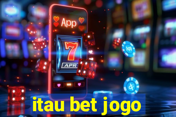 itau bet jogo