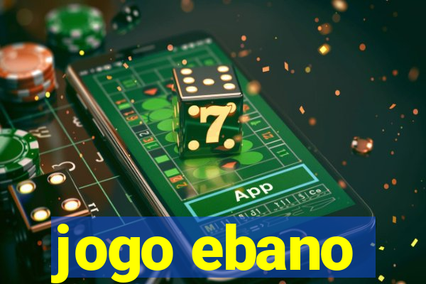 jogo ebano