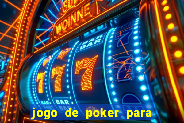 jogo de poker para ganhar dinheiro