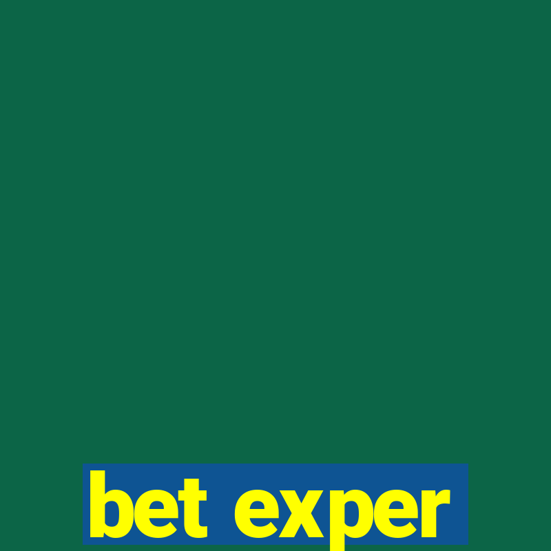 bet exper