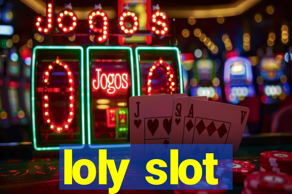 loly slot