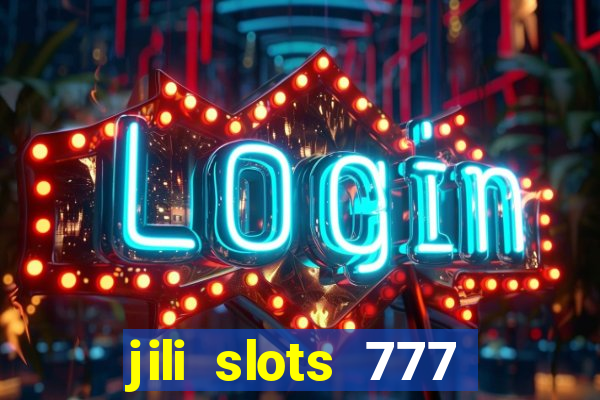 jili slots 777 lucky casino