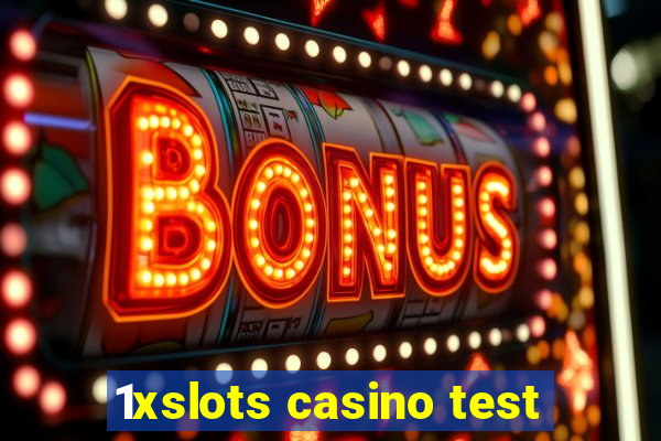 1xslots casino test