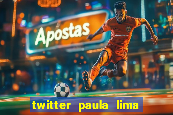 twitter paula lima musa do corinthians