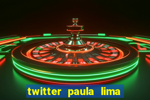 twitter paula lima musa do corinthians