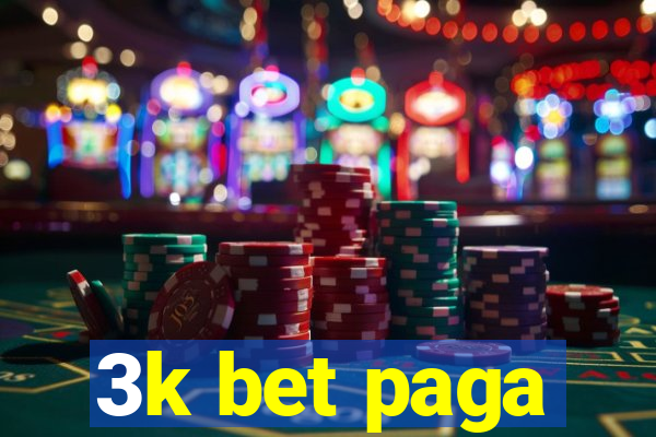 3k bet paga