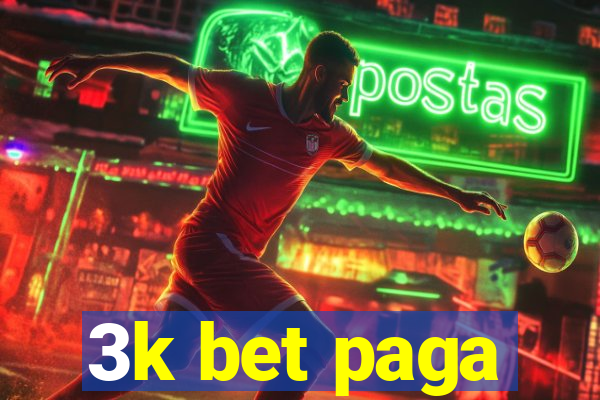 3k bet paga