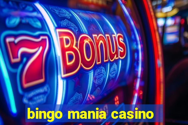 bingo mania casino