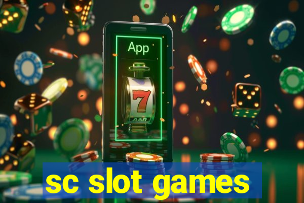 sc slot games