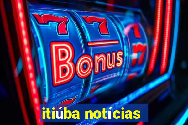 itiúba notícias