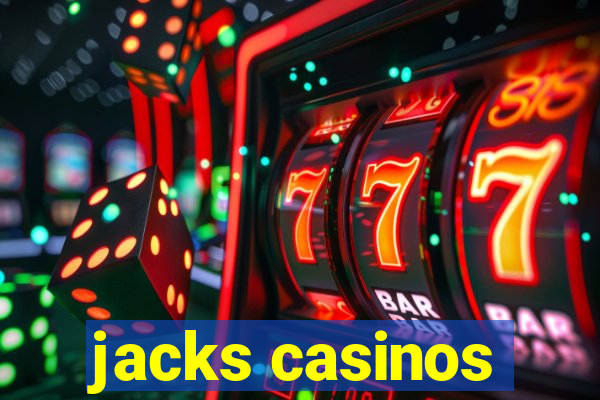 jacks casinos