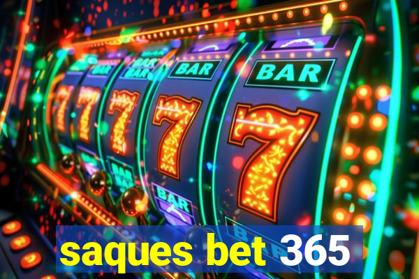 saques bet 365