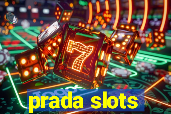 prada slots