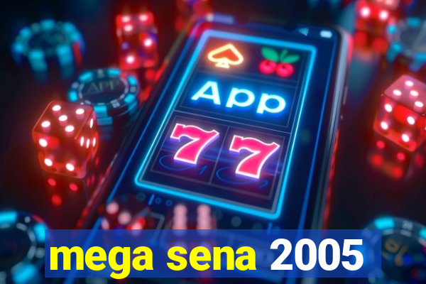 mega sena 2005