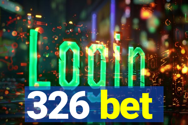 326 bet