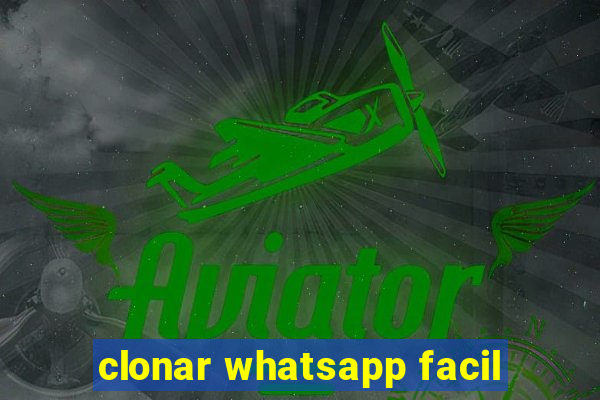 clonar whatsapp facil