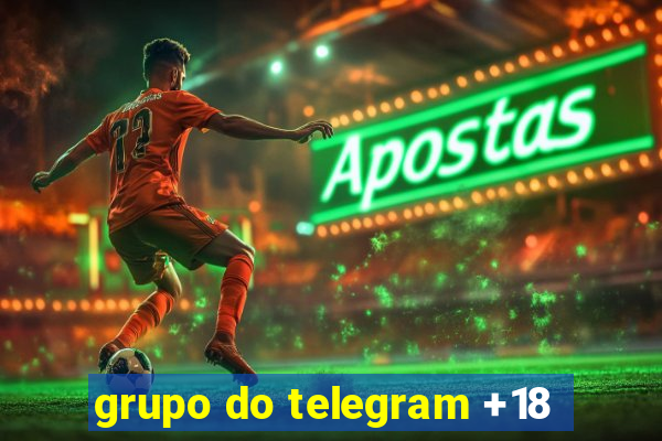 grupo do telegram +18