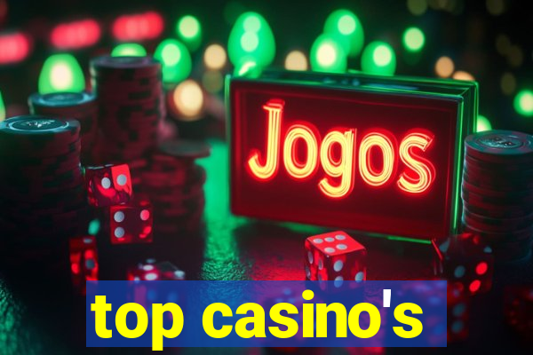 top casino's