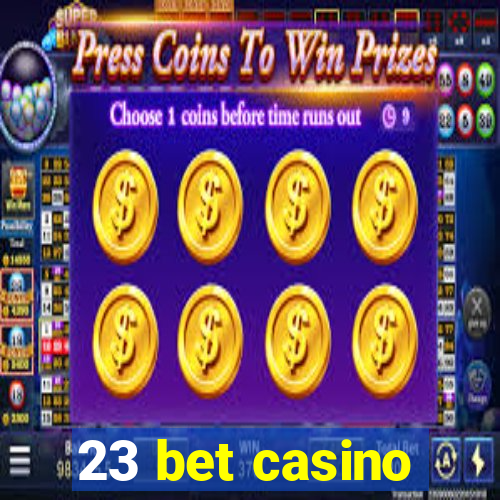 23 bet casino