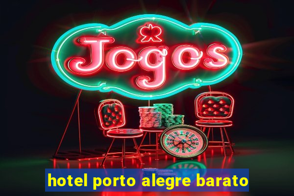 hotel porto alegre barato