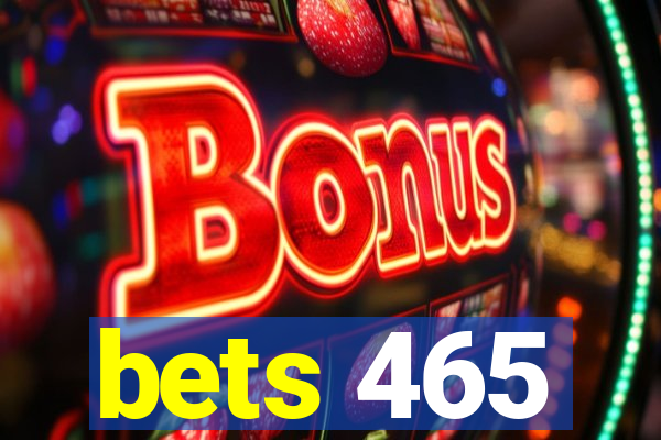 bets 465