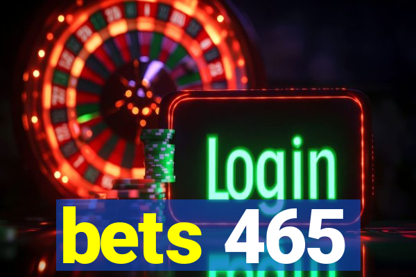 bets 465