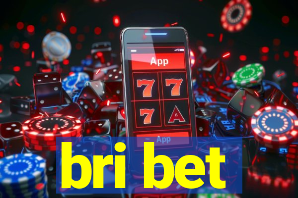 bri bet