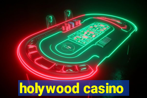 holywood casino