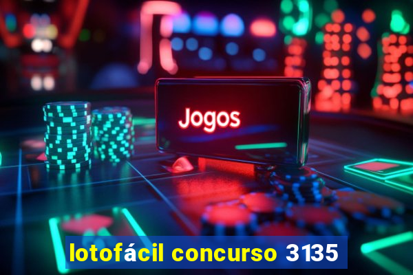 lotofácil concurso 3135