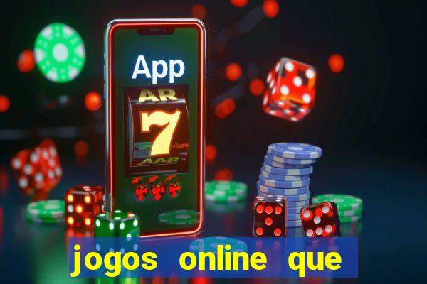 jogos online que rendem dinheiro