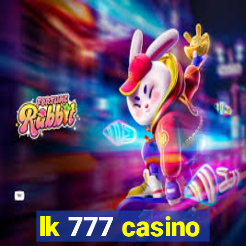 lk 777 casino