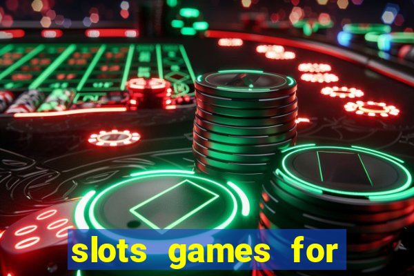 slots games for free no download