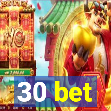 30 bet