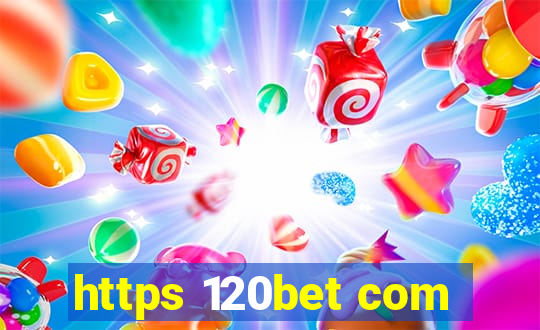 https 120bet com