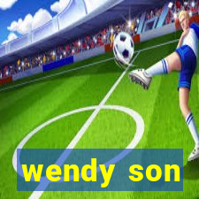 wendy son