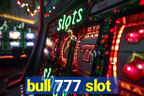 bull 777 slot