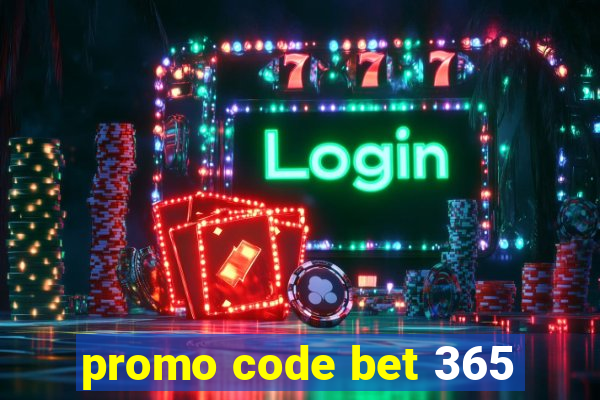 promo code bet 365