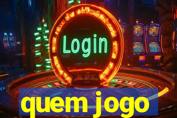 quem jogo