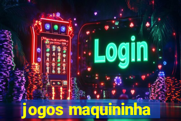 jogos maquininha