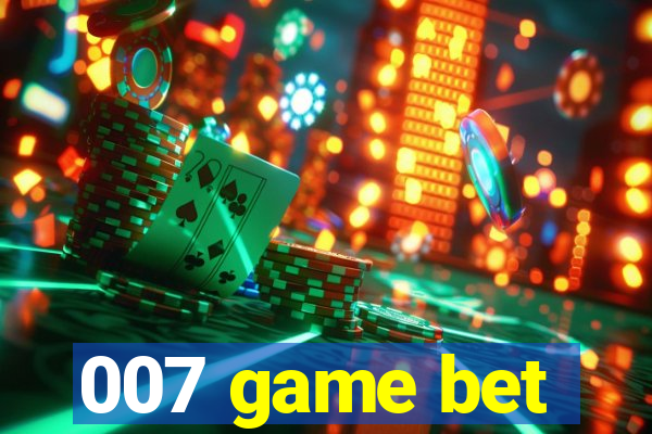 007 game bet