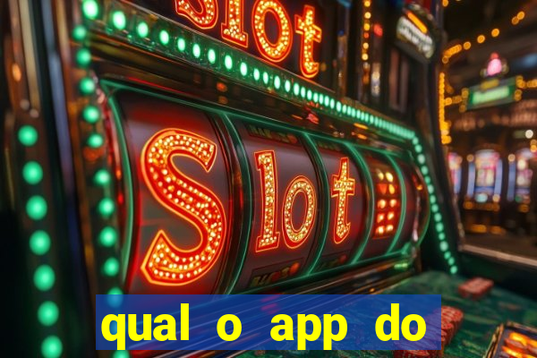 qual o app do jogo do tigrinho