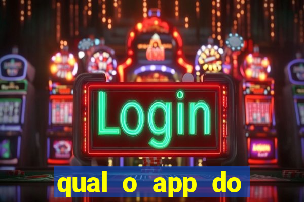 qual o app do jogo do tigrinho