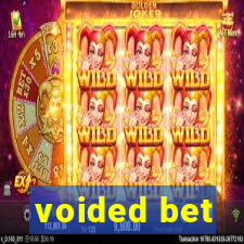 voided bet